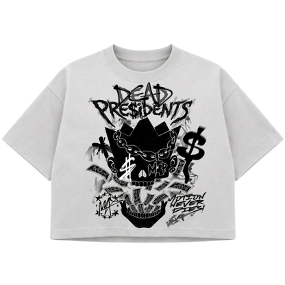 Dead Presidents (Cropped Boxey Tee)